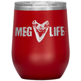 Meg Life Tumblers