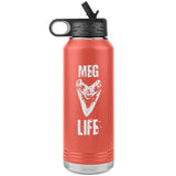 Meg Life Water Bottle - 32oz