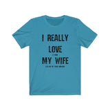 I Really Love My Wife!