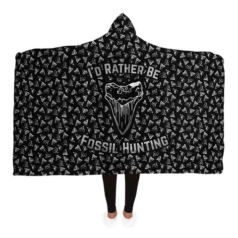 I'd Rather Be Fossil Hunting Hooded Blanket